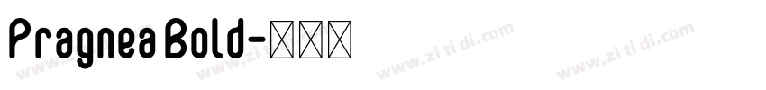 Pragnea Bold字体转换